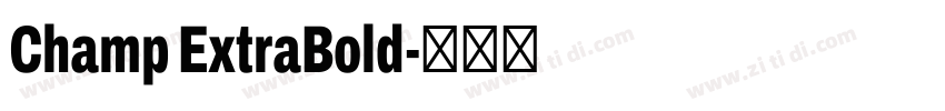 Champ ExtraBold字体转换